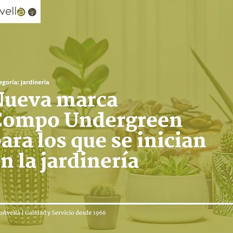 Imagen Nueva marca Compo Undergreen para los que se inician en la jardinería