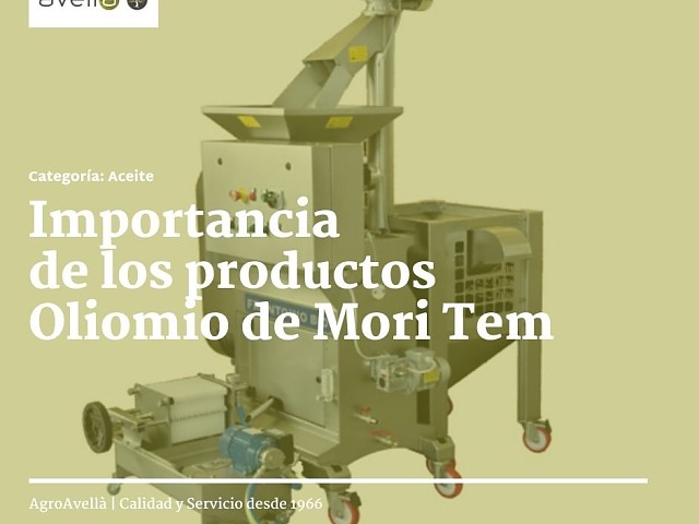 Importancia de los productos Oliomio de Mori Tem: